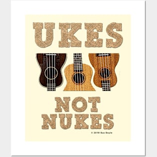 Ukes Not Nukes Posters and Art